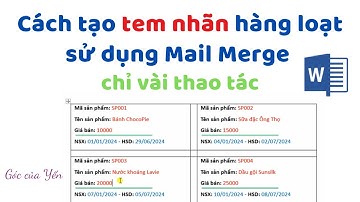 Hướng dẫn cách tạo tem nhãn hàng loạt sử dụng Mail Merge  | Góc của Yến
