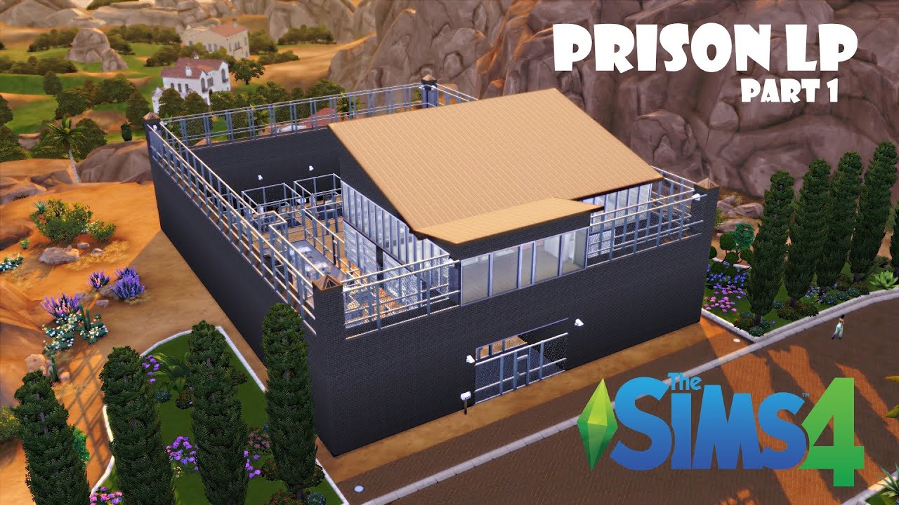 The Sims 4 Prison LP part 1 YouTube