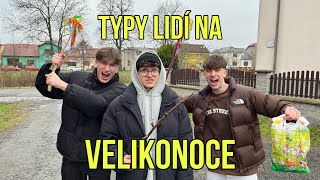 Typy lidí na VELIKONOCE