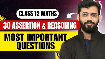 CLASS 12 MATHS ASSERTION & REASONING | CBSE CLASS 12 ASSERTION & REASONING QUESTIONS