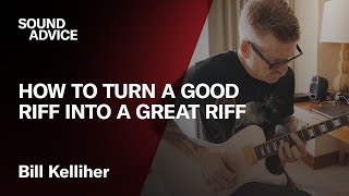 Sound Advice: Bill Kelliher (Mastodon) - Turn A Good Guitar Riff Into A Great One