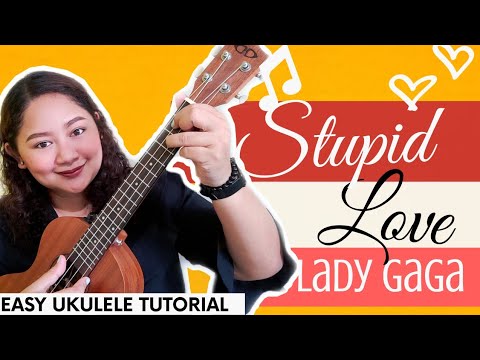 stupid-love-(lady-gaga)-|-easy-ukulele-tutorial-+-watch-giveaway