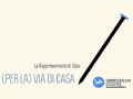 La rappresentante di lista - (per la) Via di casa