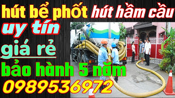 Hút bể phốt - Dịch vụ hút bể phốt giá rẻ