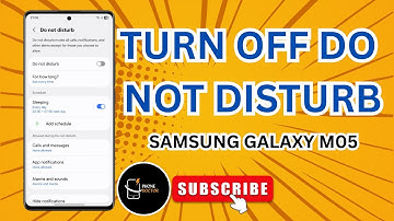 How To Turn Off Do Not Disturb On Samsung Galaxy M05 – Easy Step by Step Guide!