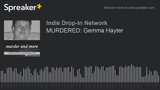Celebrity MURDERED: Gemma Hayter Wealth