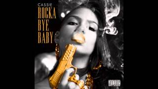 Cassie Addiction ft French Montana (Rocka Bye Baby)