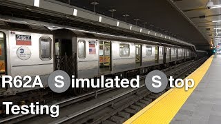 ⁴ᴷ R62A Simulated Stop Testing on the (1) Line