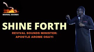 SONGS OF ANGELS  |SHINE FORTH| APOSTLE AROME OSAYI