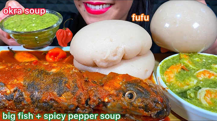 ASMR AFRICAN FUFU, BIG FISH IN SPICY PEPPER SOUP, OKRA SOUP WITH SHRIMPS MASSIVE Eating Sounds