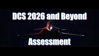 DCS SITREP: The "2026 and Beyond" - Reaction, Review, and Analysis