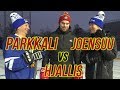 HOCKEY CHALLENGE: JESSE JOENSUU VS HJALLIS HARKIMO VS JAAKKO PARKKALI