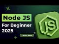 Node JS Tutorial for Beginners 2025 📘
