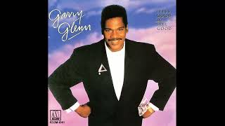 Garry Glenn、Do you have to go