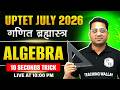 UPTET Maths Paper 2 & 1 | Algebra Tricks For UPTET July 2026 | UPTET Maths Class by Himanshu Sir