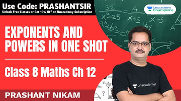 Exponents and Powers in One Shot | Class 8 Maths Chapter 12 | Prashant Nikam | Unacademy