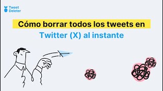 Cómo borrar todos los tweets en Twitter (X) al instante