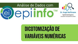 Epi Info 7 | Dicotomização de variáveis numéricas no Visual Dashboard