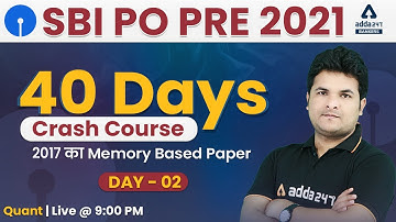 SBI PO 2021 Maths 40 Days Crash Course | SBI PO Memory Based Paper 2017 | Day #2