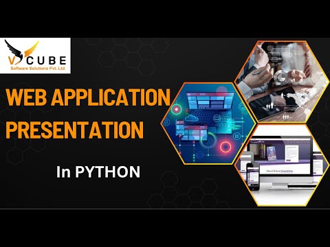 "WEB APPLICATION PRESENTATION" IN PYTHON | VCUBE Software Solutions Pvt ...