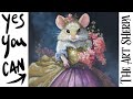 Fantasy princess Mouse 🌟🎨 How to paint acrylics : Paint Night at Home