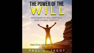 THE POWER OF THE WILL - FULL 3,46 Hours Audiobook by Paul C. JAGOT -Voice by Edward HERMANN