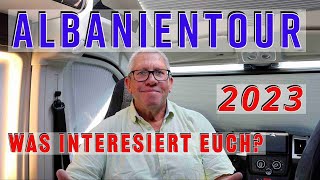 Albanien-Abenteuer mit dem Pössel Summit Kastenwagen: Lasst uns wissen, was euch interessiert!