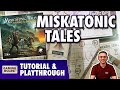 Miskatonic Tales - Tutorial &amp; Playthrough