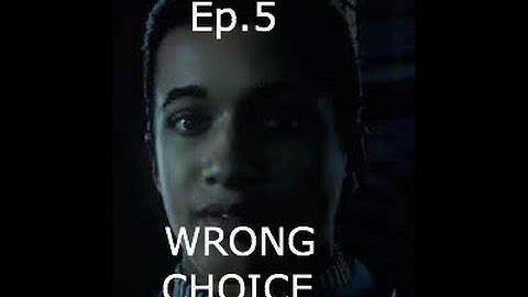 Until Dawn Episode 5 WRONG CHOICE Walkthrough