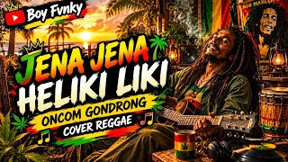 ONCOM GONDRONG ~ AJEN AJEN HELIKI LIKI COVER REGGAE VIRAL TIKTOK 2026 , AUTO BIKIN NAGIH !!!