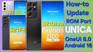 Update OneUI8.0[Android16] - Galaxy S21|S21+|S21ultra|S21FE(Exynos2100)