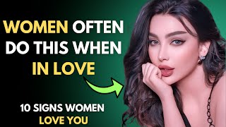 Heres How Women Get Your Attention 10 Signs A Woman Loves You