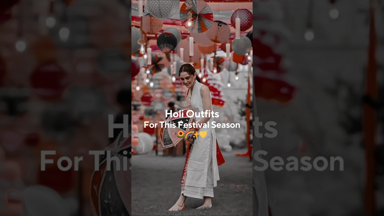 holi outfits for this festival season 