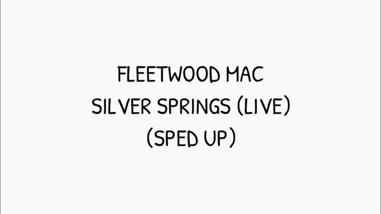 FLEETWOOD MAC: SILVER SPRINGS (LIVE) | SPED UP FLEETWOOD MAC: SILVER SPRINGS (LIVE) | SPED UP