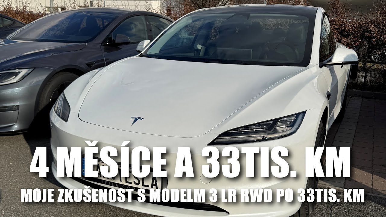 Tesla Model 3 LR RWD po 33 000 km za 4 měsíce – opotřebení, baterie, dojmy z provozu