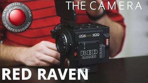 RED Raven: The Camera