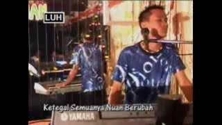 Ketegal Semuanya Nuan Berubah - Joe Merudi