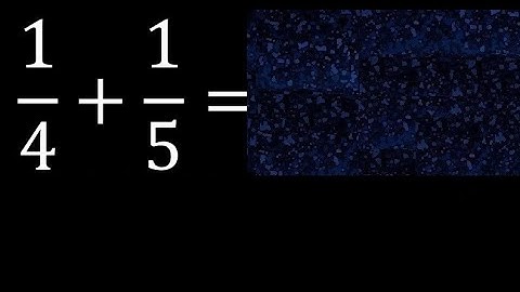 1/4 plus 1/5 Adding Fractions With Unlike Denominators 1/4+1/5 How to find sum of two fractions