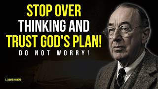 God Wants You to Stop Overthinking and Trust His Timing | Lewis Legacy