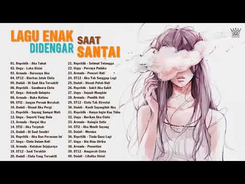 Lagu Pop Indonesia   Lagu Galau 2023   Repvblik, Ungu, Armada, ST12, Dadali Full Album