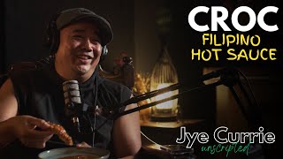 Jye Currie Unscripted #17: Croc – Music, Hot Sauce & Life