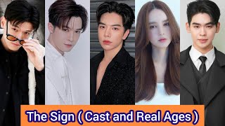 The Sign (2023) | Cast and Real Ages | Billy Patchanon   , Babe Tanatat   , Gap Jakarin  ,