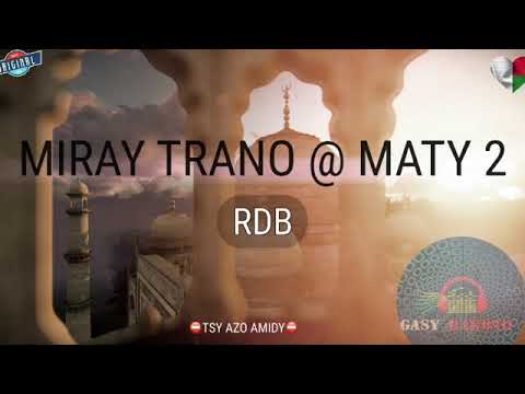 MIRAY TRANO @ MATY Fiz 2 (Rdb) #gasyrakoto