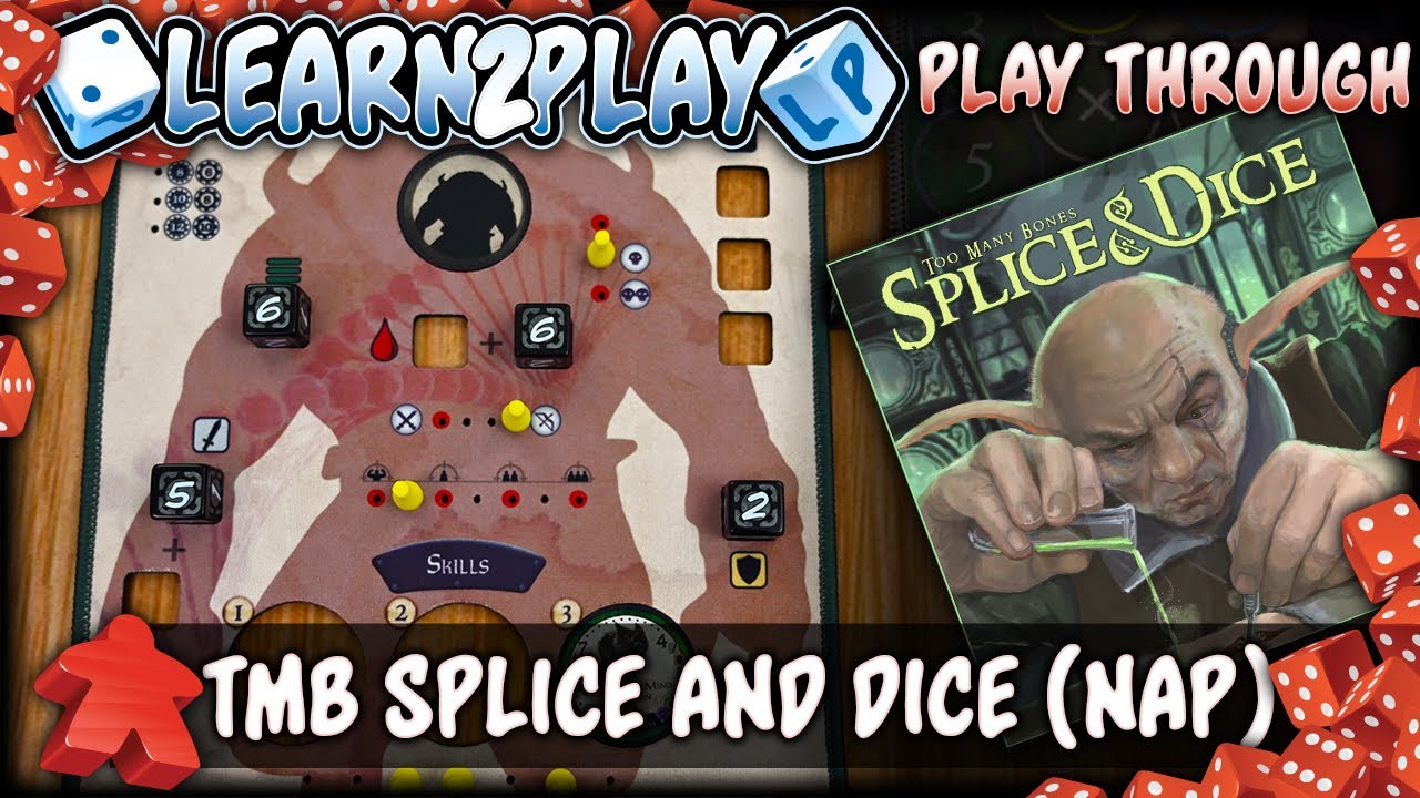 Learn to Play Presents: Play through of Splice and Dice (NAP)