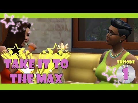The Sims 4: Take It To The Max: Episode 1 "God Is Good All The Time!"