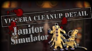 Viscera Cleanup Detail - Janitor Simulator 2013
