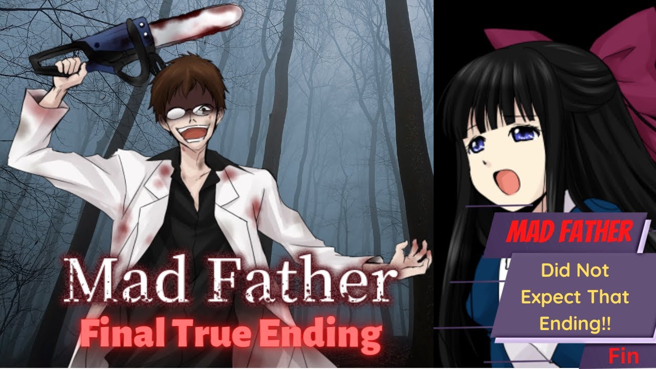 I Did Not Expect It to End This Way!! Mad Father (Remake) True Ending