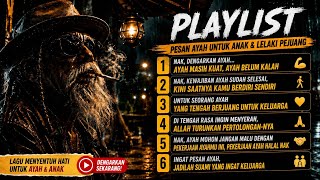 KUMPULAN LAGU TENTANG AYAH PALING MENYENTUH 😭 | Perjuangan Ayah, Anak & Keluarga