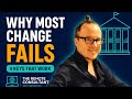 The Real Reason Most Organizational Change Collapses