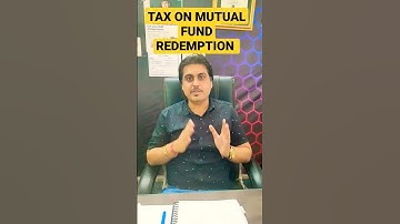 Tax on Mutual fund Redemption? #taxonmutualfunds #investment #taxation